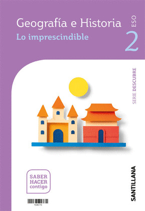 GEOGRAFIA E HISTORIA, SERIE DESCUBRE, 2º ESO MOCHILA LIGERA SABER HACER CONTIGO
