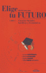 ELIGE TU FUTURO LIBRO 1 CIENCIAS SOCIALES