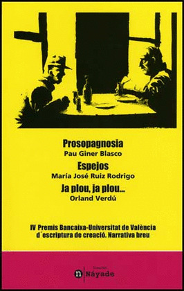 IV PREMIS BANCAIXA-UNIVERSITAT DE VALÈNCIA D'ESCRIPTURA DE CREACIÓ