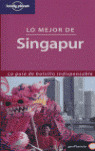 SINGAPUR. GUIA LO MEJOR DE (LONELY PLANET)