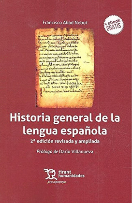 HISTORIA GENERAL DE LA LENGUA ESPAÑOLA 2ª EDICION