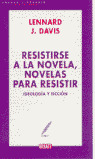 ENSL. RESISTRISE A LA NOVELA. NOVELAS PARA RES