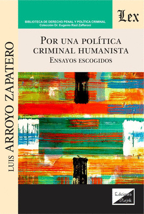 POR UNA POLÍTICA CRIMINAL HUMANÍSTICA
