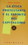 LA ÉTICA PROTESTANTE Y EL ESPÍRITUDEL CAPITALISMO