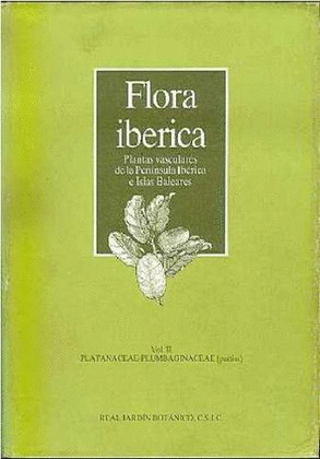FLORA IBÉRICA, II: PLATANACEAE-PLUMBAGINACEAE (PARTIM)