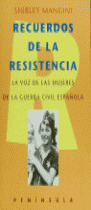RECUERDOS DE LA RESISTENCIA: LA VOZ DE LAS MUJERES