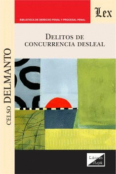 DELITOS DE CONCURRENCIA DESLEAL