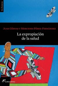 EXPROPIACIÓN DE LA SALUD, LA