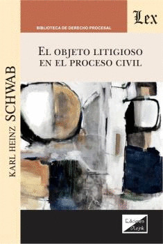 EL OBJETO LITIGIOSO EN EL PROCESO CIVIL