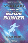 COMO SE HIZO BLADE RUNNER
