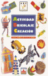 ACTIVIDAD BRICOLAJE CREACION 6-10 AÑOS