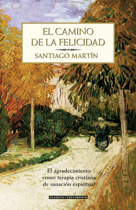 CAMINO DE LA FELICIDAD, EL