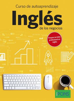 CURSO DE AUTOAPRENDIZAJE: INGLÉS DE LOS NEGOCIOS