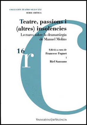 TEATRE, PASSIONS I (ALTRES) INSOLÈNCIES