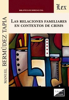 LAS RELACIONES FAMILIARES EN CONTEXTOS DE CRISIS