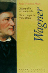 WAGNER DISCOGRAFIA RECOMENDADA OBRA COMPLETA COMENTADA