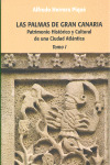 T1 LAS PALMAS DE GRAN CANARIA. PATRIMONIO HISTORICO Y CULTURAL DE