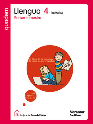 PROJECTE LA CASA DEL SABER, LLENGUA, 4 EDUCACIÓ PRIMÀRIA. 1 TRIMESTRE. QUADERN