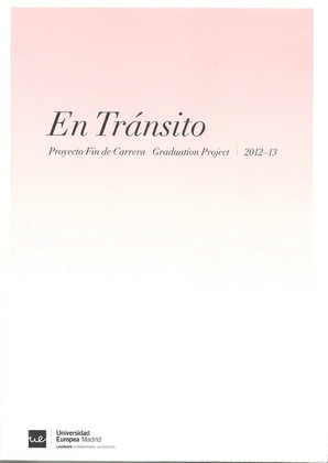 EN TRANSITO. PROYECTOS FIN DE CARRERA 2012-2013