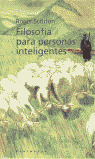 FILOSOFIA PARA PERSONAS INTELIGENTES
