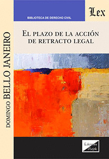 EL PLAZO DE LA ACCIÓN DE RETRACTO LEGAL