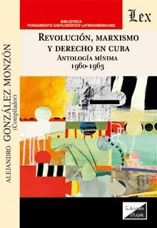 REVOLUCIÓN, MARXISMO Y DERECHO EN CUBA