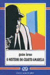 O MISTERO DO CUARTO AMARELO
