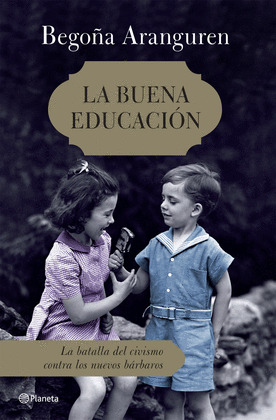 BUENA EDUCACIÓN, LA