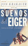 SUEÑOS DEL EIGER: AVENTURA ENTRE LOS HOMBRES Y LAS