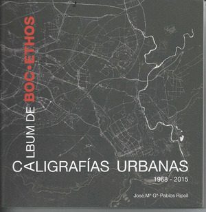 ALBUM DE BOCETHOS: CALIGRAFIAS URBANAS