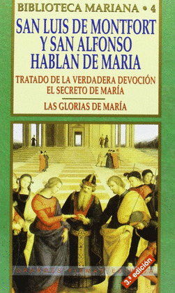 SAN LUIS DE MONTFORT Y SAN ALFONSO HABLAN DE MARIA