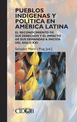 PUEBLOS INDIGENAS Y POLITICA EN AMERICA LATINA
