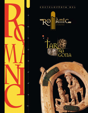 ENCICLOPEDIA DEL ROMANIC  TARRAGONA
