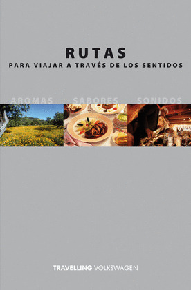 RUTAS PARA VIAJAR A TRAVES DE LOS SENTI.