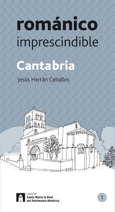 CANTABRIA ROMANICO IMPRESCINDIBLE