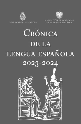 CRONICA DE LA LENGUA ESPAÑOLA 2024