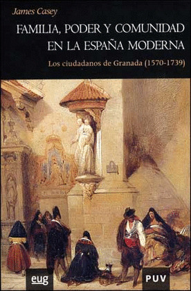FAMILIA, PODER Y COMUNIDAD EN LA ESPAÑA MODERNA (P