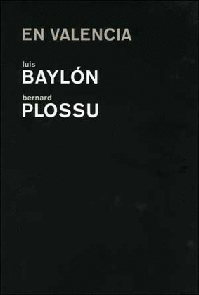 LUIS BAYLÓN, BERNARD PLOSSU, VALENCIA