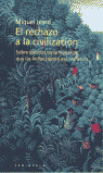 EL RECHAZO A LA CIVILIZACION: