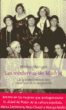LAS MODERNAS DE MADRID:  LAS GRANDES INTELECTUALES