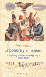 LA PÓLVORA Y EL INCIENSO: LA IGLESIA Y LA GUERRA CIVIL ESPAÑOLA