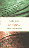 LA YIHAD. EXPANSION Y DECLIVE DEL ISLAMISMO