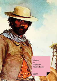 EL GAUCHO MARTÍN FIERRO