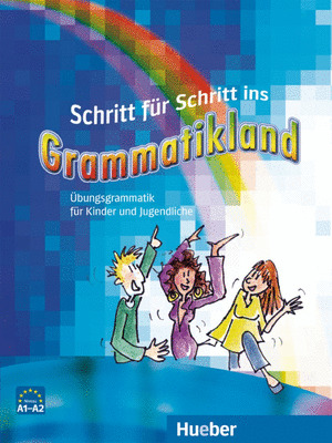 SCHRITT FUR SCHRITT INS GRAMMATIKLAND