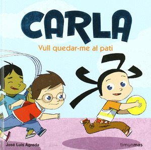 CARLA 3. VULL QUEDAR-ME AL PATI