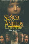 GUIA DE FOTOS SEÑOR DE LOS ANILLOS. LAS DOS TORRES