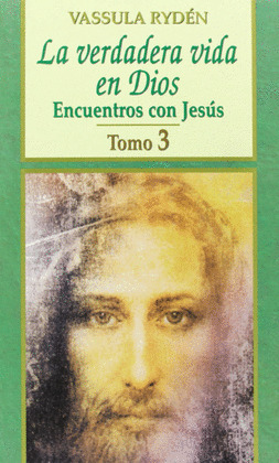 VERDADERA VIDA DE DIOS 3-ENCUENTROS CON JESUS