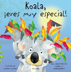 ¡KOALA, ERES MUY ESPECIAL!