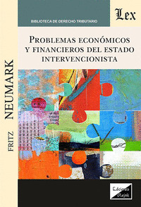 PROBLEMAS ECONÓMICOS Y FINANCIEROS DEL ESTADO INTERVENCIONISTA
