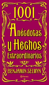 1001 ANECDOTAS Y HECHOS EXTRAORDINARIOS
